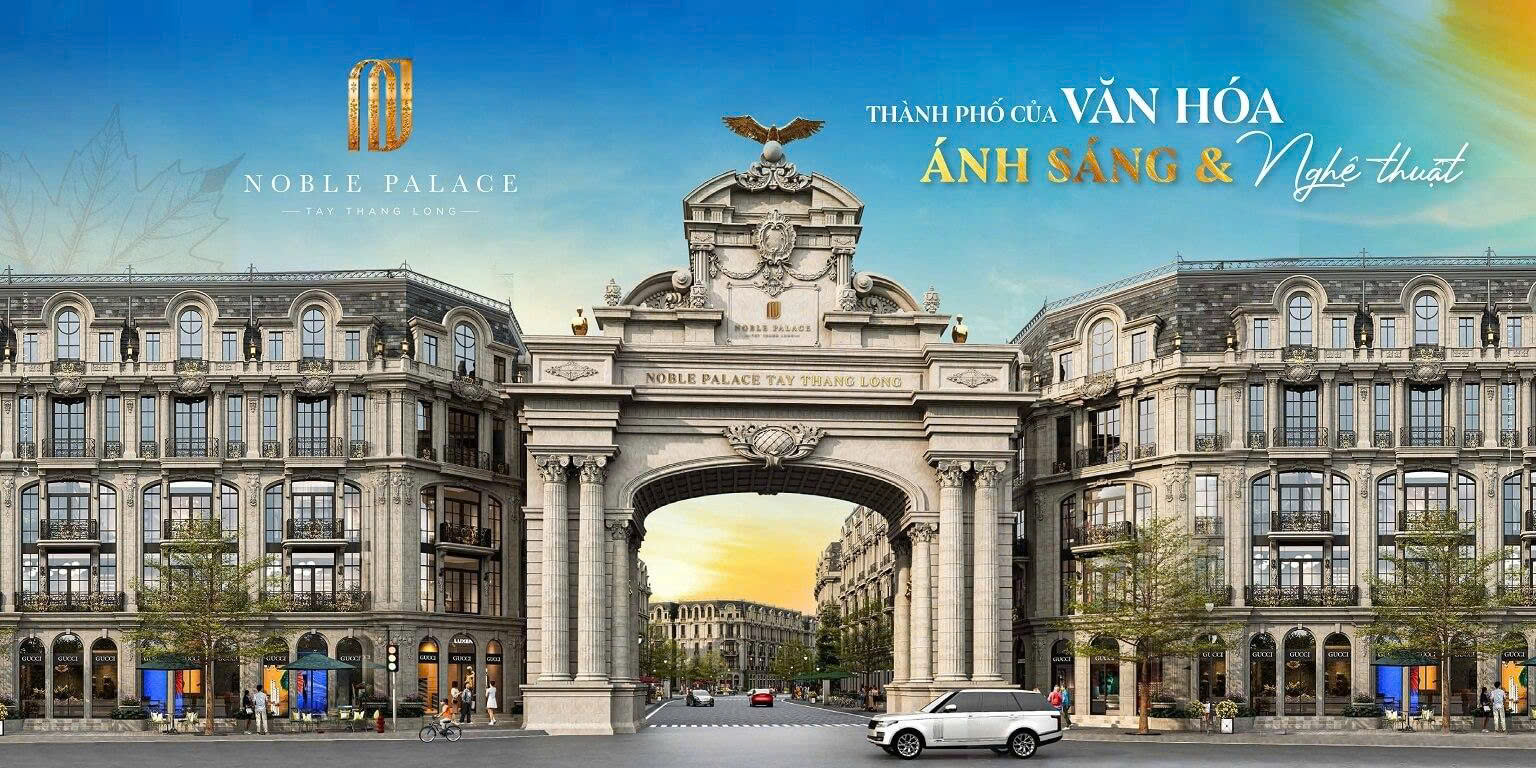 NOBEL PALACE – SIÊU DỰ ÁN MẶT ĐƯỜNG HOÀNG QUỐC VIỆT KÉO DÀI