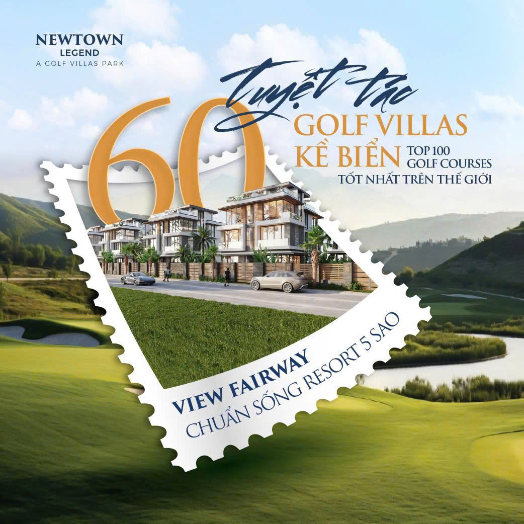 NEWTOWN LEGEND – CHẠM BIỂN SANG TRỌNG, ĐẦU TƯ VỮNG BỀN