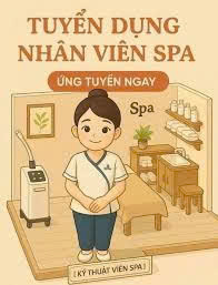 CẦN TUYỂN NHÂN VIÊN LÀM VIỆC TẠI SPA/NAIL HOÀNG MAI , TÂN MAI